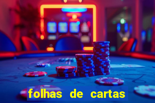 folhas de cartas para imprimir